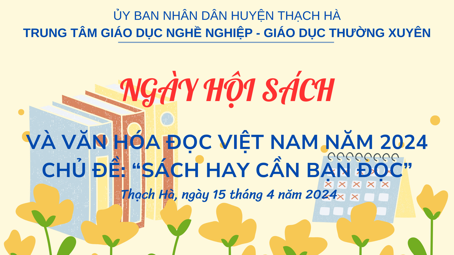 TRUNG TÂM GDNN - GDTX THẠCH HÀ TỔ CHỨC NGÀY HỘI SÁCH VÀ VĂN HÓA ĐỌC VIỆT NAM NĂM 2024 - CHỦ ĐỀ 